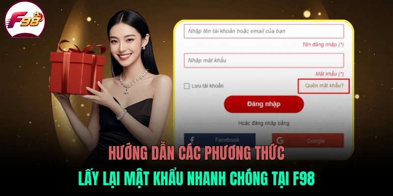 Hướng dẫn các phương thức lấy lại mật khẩu nhanh chóng tại F98
