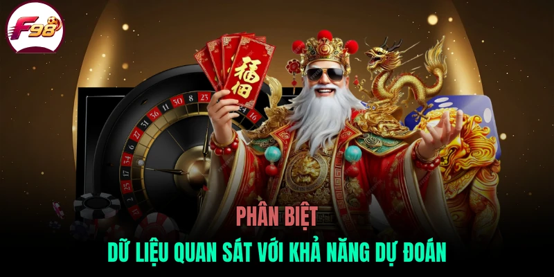 Phân biệt dữ liệu quan sát với khả năng dự đoán